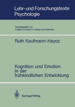 Kognition und Emotion in der frühkindlichen Entwicklung de Ruth Kaufmann-Hayoz