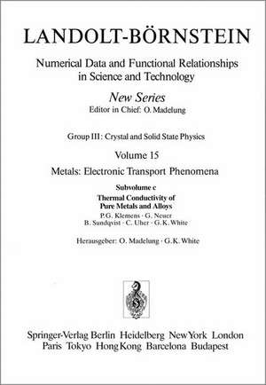 Thermal Conductivity of Pure Metals and Alloys / Wärmeleitfähigkeit von reinen Metallen und Legierungen de O. Madelung