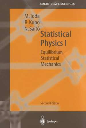 Statistical Physics I: Equilibrium Statistical Mechanics de Morikazu Toda