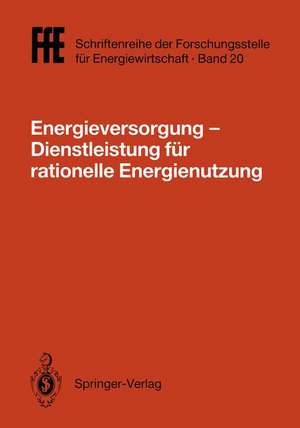 Energieversorgung— Dienstleistung für rationelle Energienutzung: VDE/VDI/GFPE-Tagung in Schliersee am 2./3. Mai 1991 de Energietechnische Gesellschaft im VDE (ETG-VDE)