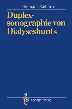 Duplexsonographie von Dialyseshunts de Hermann Kathrein