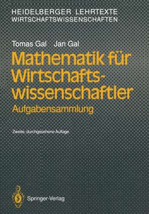 Mathematik für Wirtschaftswissenschaftler: Aufgabensammlung de Tomas Gal