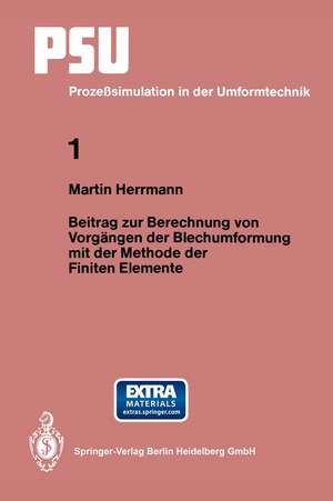 Beitrag zur Berechnung von Vorgängen der Blechumformung mit der Methode der Finiten Elemente de Martin Herrmann