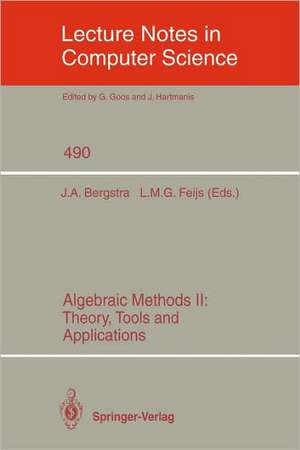 Algebraic Methods II: Theory, Tools and Applications de Jan A. Bergstra