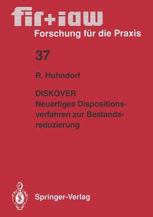 DISKOVER Neuartiges Dispositionsverfahren zur Bestandsreduzierung de Ralph-Jürgen Huhndorf