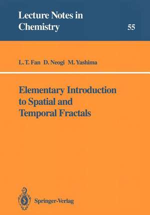 Elementary Introduction to Spatial and Temporal Fractals de L. T. Fan