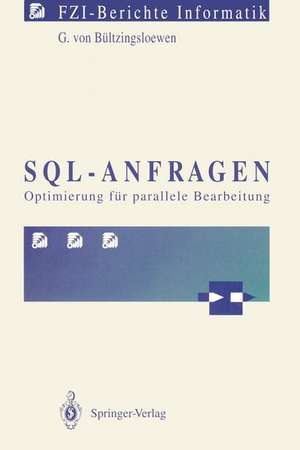 SQL-Anfragen: Optimierung für parallele Bearbeitung de Günter v. Bültzingsloewen