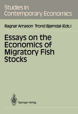 Essays on the Economics of Migratory Fish Stocks de Ragnar Arnason