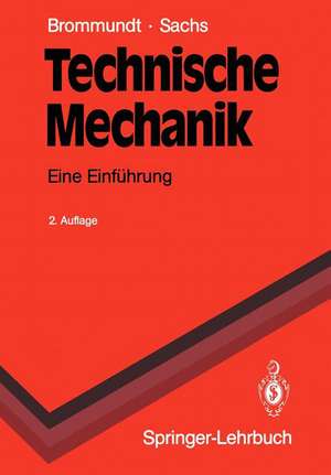 Technische Mechanik: Eine Einführung de Eberhard Brommundt