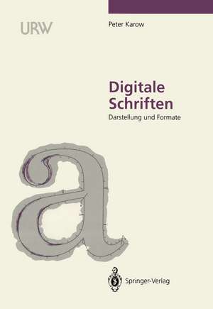 Digitale Schriften: Darstellung und Formate de H. Zapf