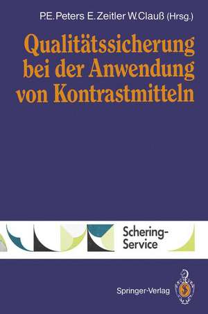 Qualitätssicherung bei der Anwendung von Kontrastmitteln de P. E. Peters