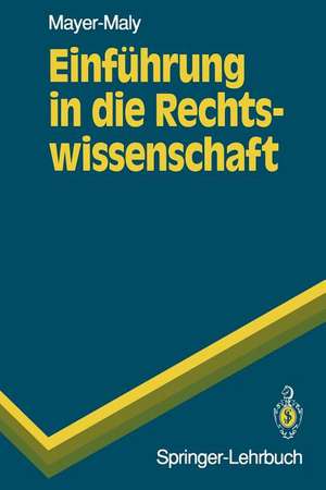 Einführung in die Rechtswissenschaft de Theo Mayer-Maly