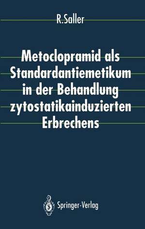 Metoclopramid als Standardantiemetikum in der Behandlung zytostatikainduzierten Erbrechens de D. Hellenbrecht