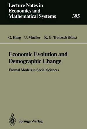 Economic Evolution and Demographic Change: Formal Models in Social Sciences de Günter Haag