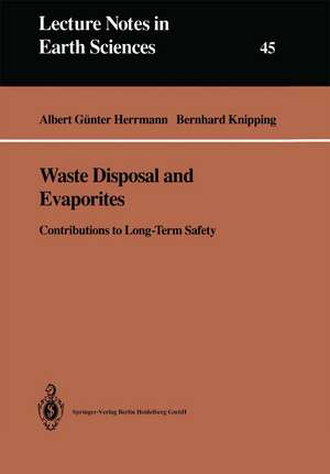 Waste Disposal and Evaporites: Contributions to Long-Term Safety de Albert G. Herrmann