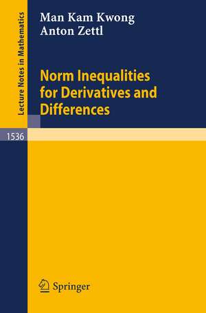 Norm Inequalities for Derivatives and Differences de Man K. Kwong