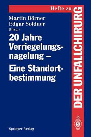 20 Jahre Verriegelungsnagelung — Eine Standortbestimmung de M. Börner