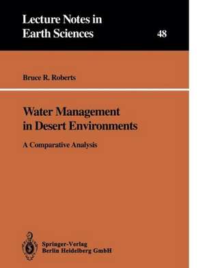 Water Management in Desert Environments: A Comparative Analysis de Bruce R. Roberts