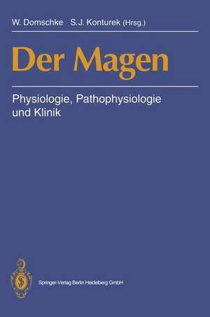 Der Magen: Physiologie, Pathophysiologie und Klinik de W. Domschke