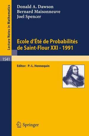 Ecole d'Ete de Probabilites de Saint-Flour XXI - 1991 de Donald A. Dawson