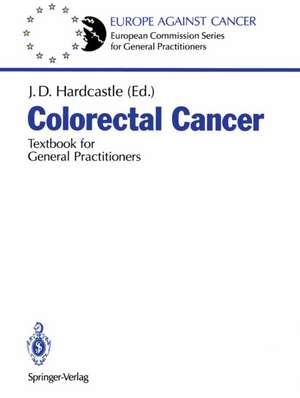 Colorectal Cancer: Textbook for General Practitioners de M. Crespi