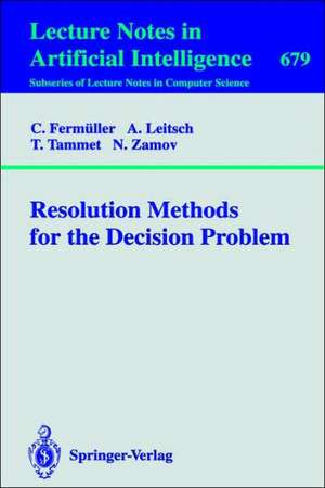 Resolution Methods for the Decision Problem de C. Fermüller