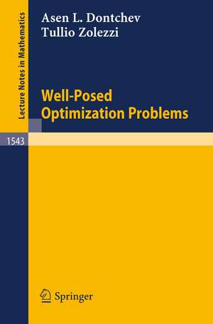 Well-Posed Optimization Problems de Assen L. Dontchev