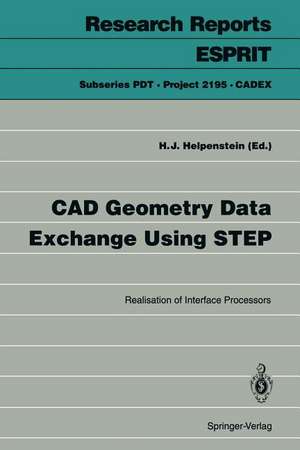 CAD Geometry Data Exchange Using STEP: Realisation of Interface Processors de Helmut J. Helpenstein