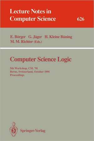 Computer Science Logic: 6th Workshop, CSL'92, San Miniato, Italy, September 28 - October 2, 1992. Selected Papers de Egon Börger