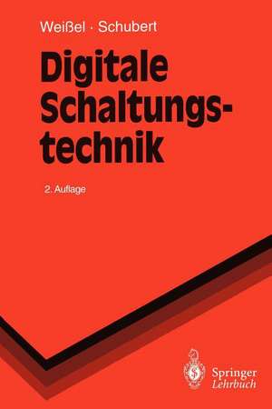 Digitale Schaltungstechnik de Ralph Weißel