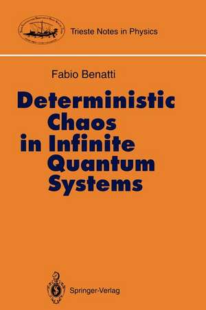 Deterministic Chaos in Infinite Quantum Systems de Fabio Benatti