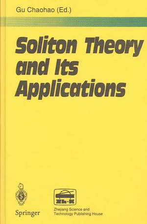 Soliton Theory and Its Applications de Chaohao Gu