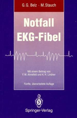 Notfall EKG-Fibel de Gustav G. Belz