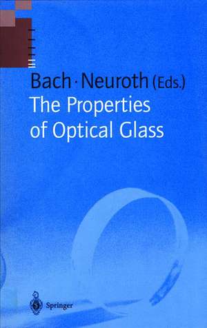 The Properties of Optical Glass de Hans Bach