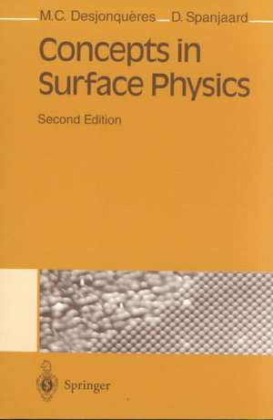 Concepts in Surface Physics de M.-C. Desjonqueres