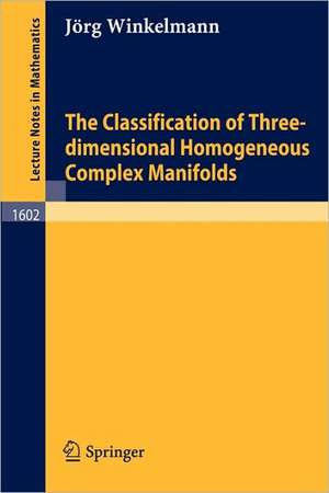 The Classification of Three-dimensional Homogeneous Complex Manifolds de Jörg Winkelmann