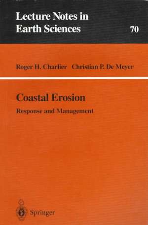 Coastal Erosion: Response and Management de Roger H. Charlier