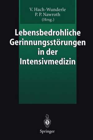 Lebensbedrohliche Gerinnungsstörungen in der Intensivmedizin de Viola Hach-Wunderle