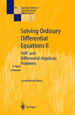 Solving Ordinary Differential Equations II: Stiff and Differential-Algebraic Problems de Ernst Hairer