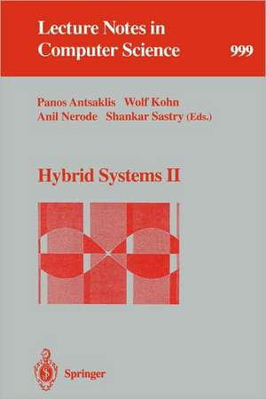 Hybrid Systems II de Panos Antsaklis