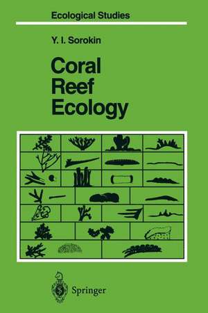 Coral Reef Ecology de Yuri I. Sorokin