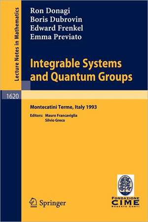 Integrable Systems and Quantum Groups: Lectures given at the 1st Session of the Centro Internazionale Matematico Estivo (C.I.M.E.) held in Montecatini Terme, Italy, June 14-22, 1993 de Ron Donagi