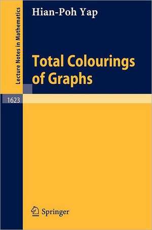 Total Colourings of Graphs de Hian Poh Yap