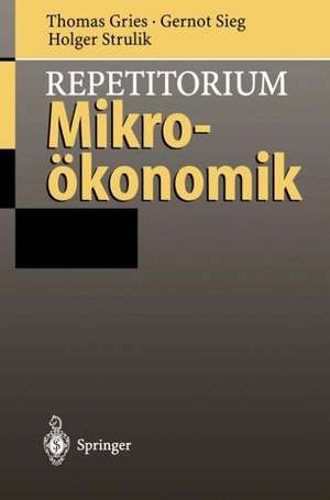 Repetitorium Mikroökonomik de Thomas Gries