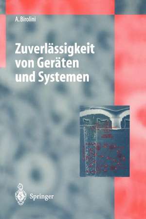 Zuverlässigkeit von Geräten und Systemen de Alessandro Birolini