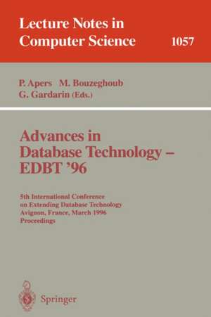 Advances in Database Technology EDBT '96: 5th International Conference on Extending Database Technology, Avignon, France, March 25-29 1996, Proceedings. de Peter Apers