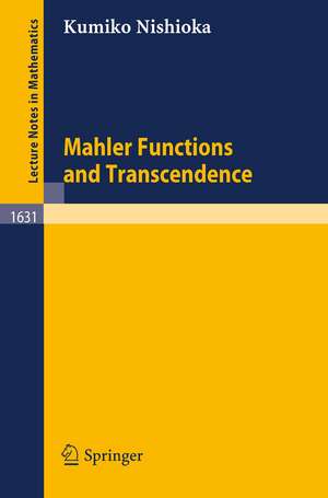 Mahler Functions and Transcendence de Kumiko Nishioka