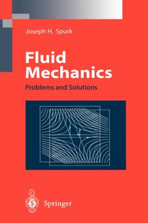 Fluid Mechanics: Problems and Solutions de H. Marschall