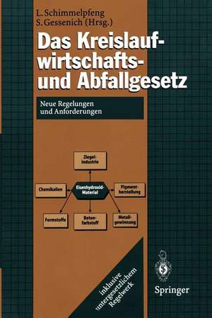 Das Kreislaufwirtschafts- und Abfallgesetz: Neue Regelungen und Anforderungen de Lutz Schimmelpfeng