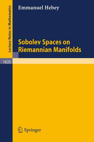 Sobolev Spaces on Riemannian Manifolds de Emmanuel Hebey